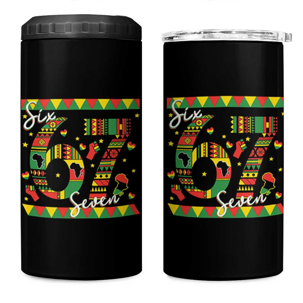 Funny Six Seven Meme 4 in 1 Can Cooler Tumbler Pan African Culture Gift
