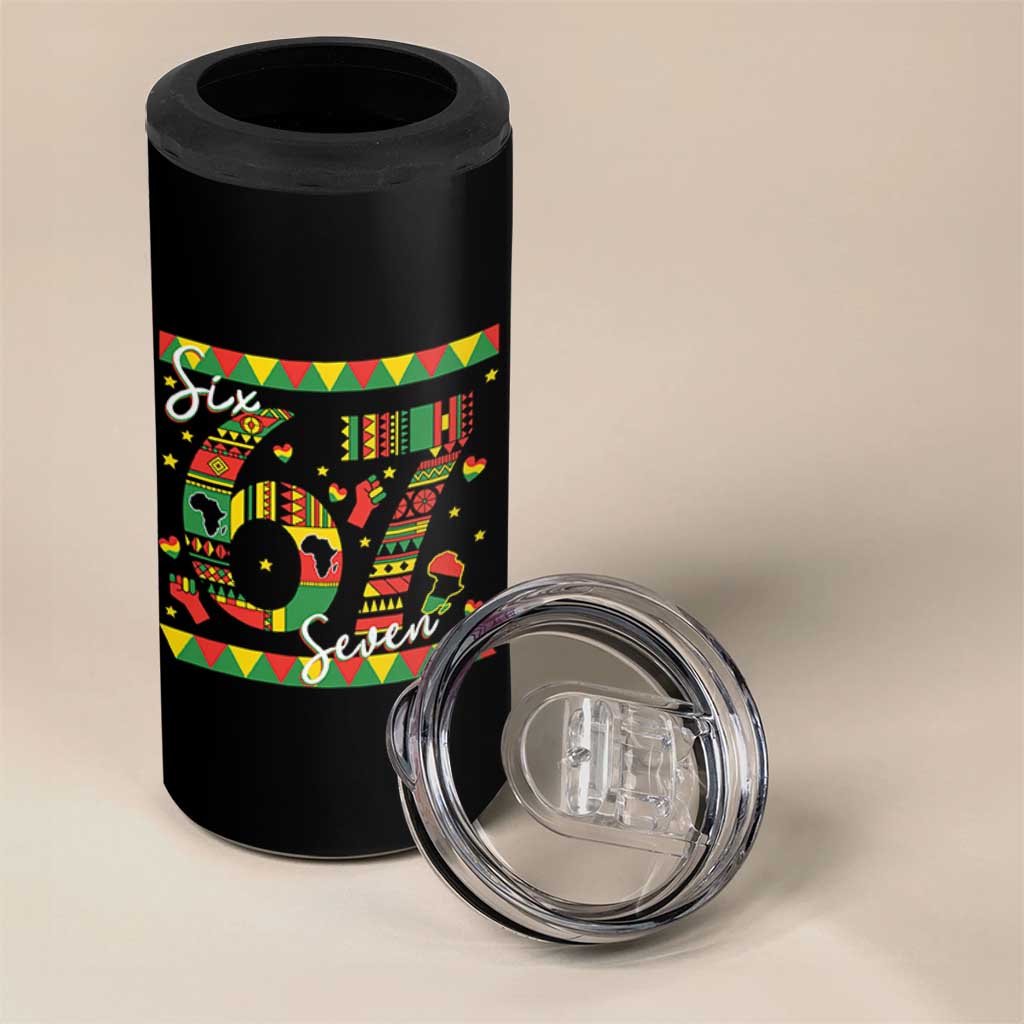 Funny Six Seven Meme 4 in 1 Can Cooler Tumbler Pan African Culture Gift