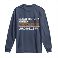 Funny Black History Month Loading Long Sleeve Shirt Six Seven Meme