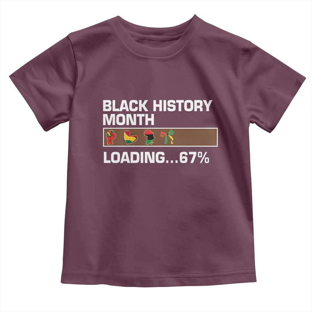 Funny Black History Month Loading Toddler T Shirt Six Seven Meme