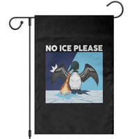 Funny Fire Breathing Loon Garden Flag No Ice Please