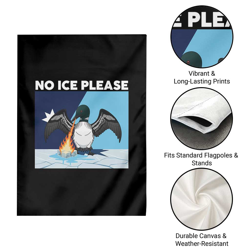 Funny Fire Breathing Loon Garden Flag No Ice Please