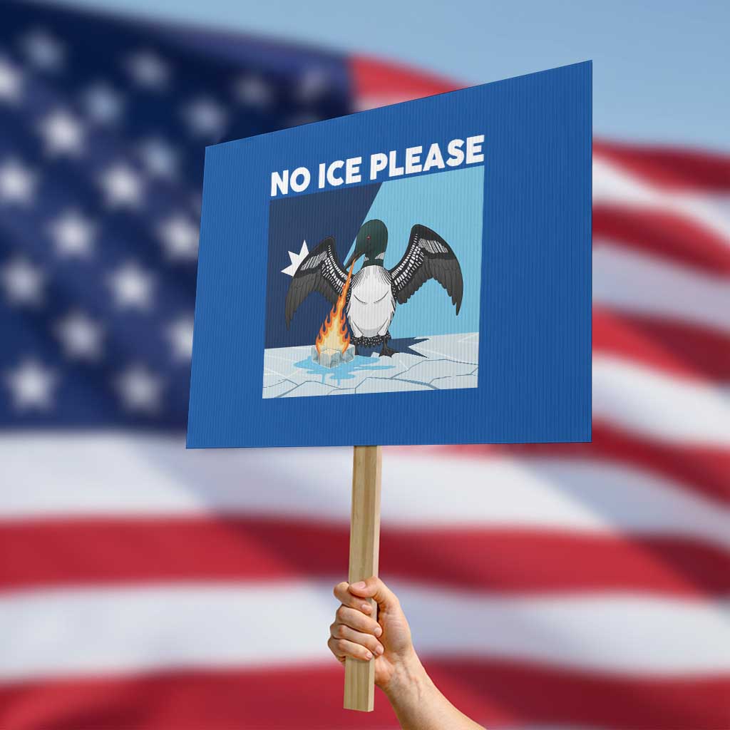 Funny Fire Breathing Loon Protest Sign No Ice Please