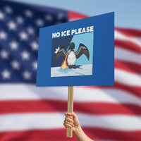 Funny Fire Breathing Loon Protest Sign No Ice Please