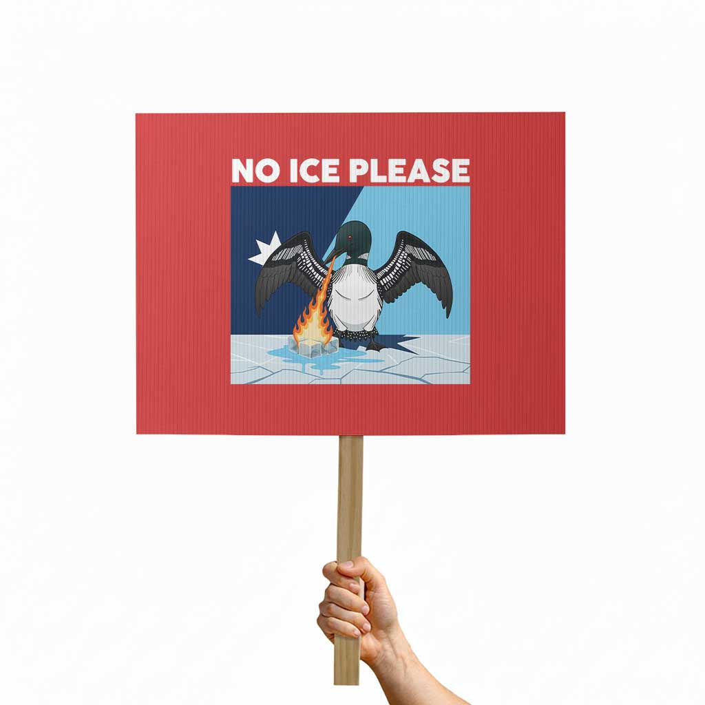 Funny Fire Breathing Loon Protest Sign No Ice Please