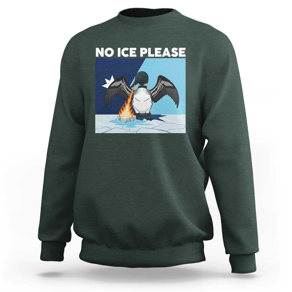 Funny Fire Breathing Loon Sweatshirt No Ice Please