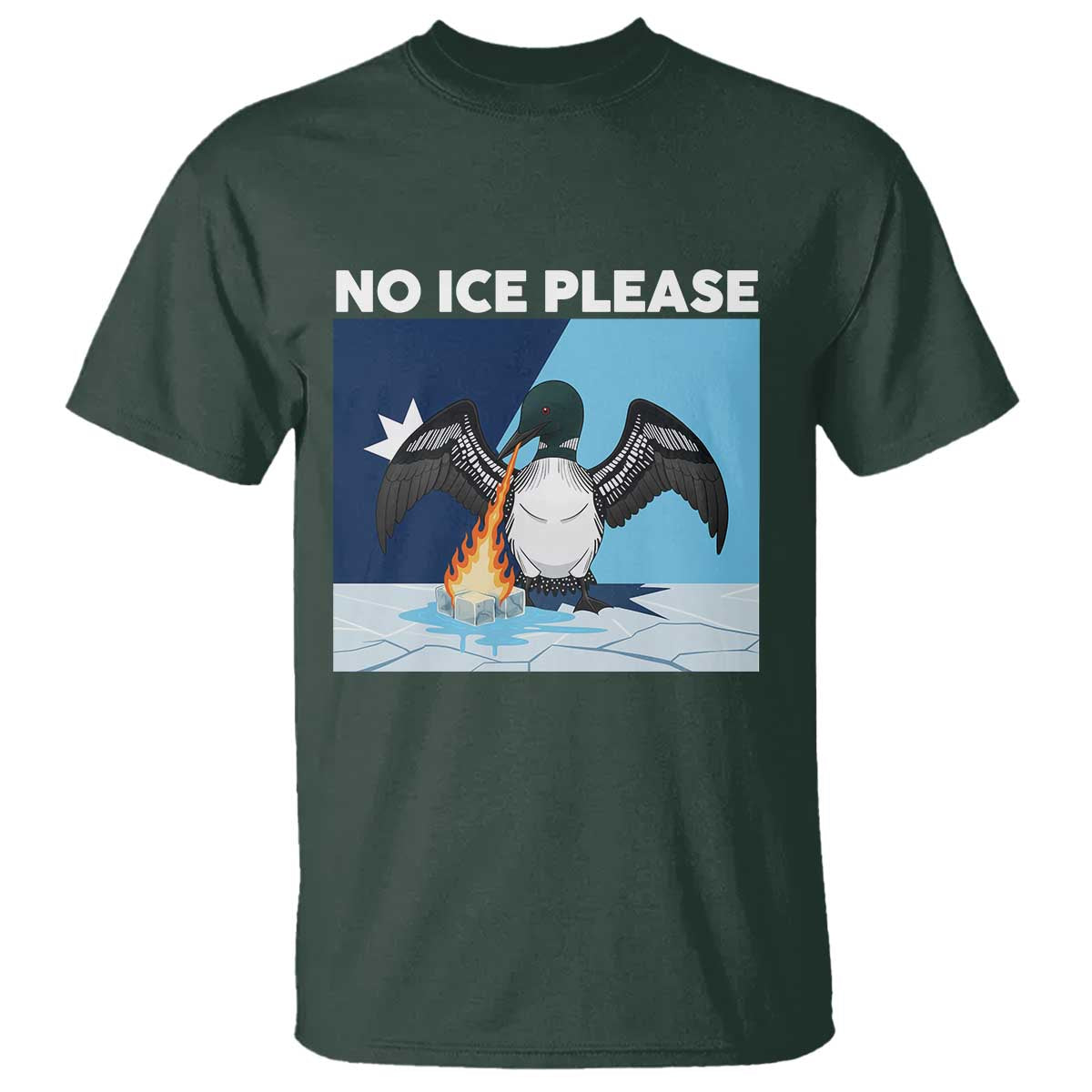 Funny Fire Breathing Loon T Shirt No Ice Please