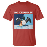 Funny Fire Breathing Loon T Shirt No Ice Please