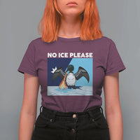 Funny Fire Breathing Loon T Shirt For Women No Ice Please