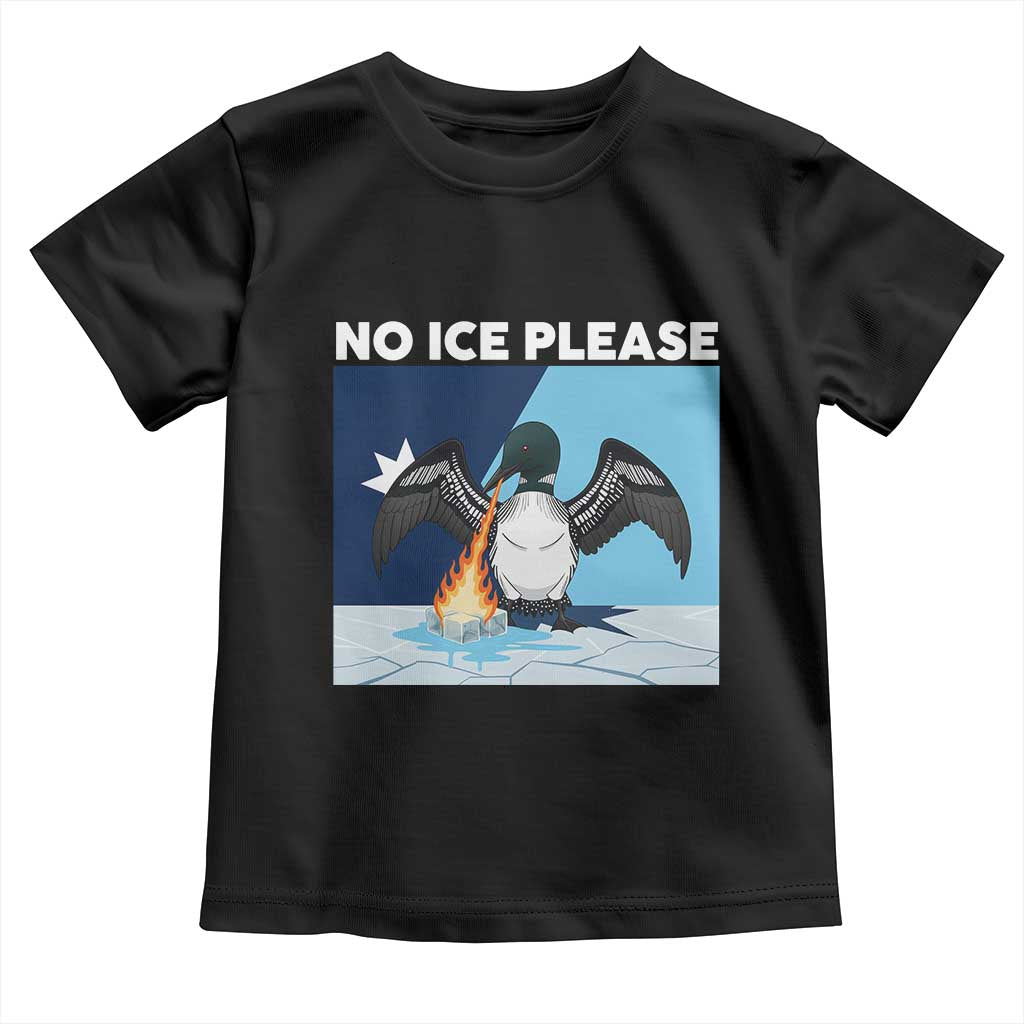 Funny Fire Breathing Loon Toddler T Shirt No Ice Please