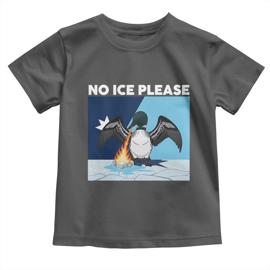 Funny Fire Breathing Loon Toddler T Shirt No Ice Please