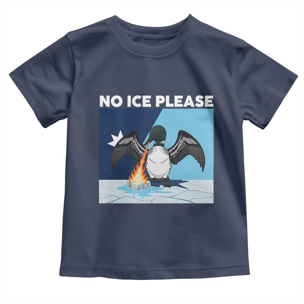 Funny Fire Breathing Loon Toddler T Shirt No Ice Please
