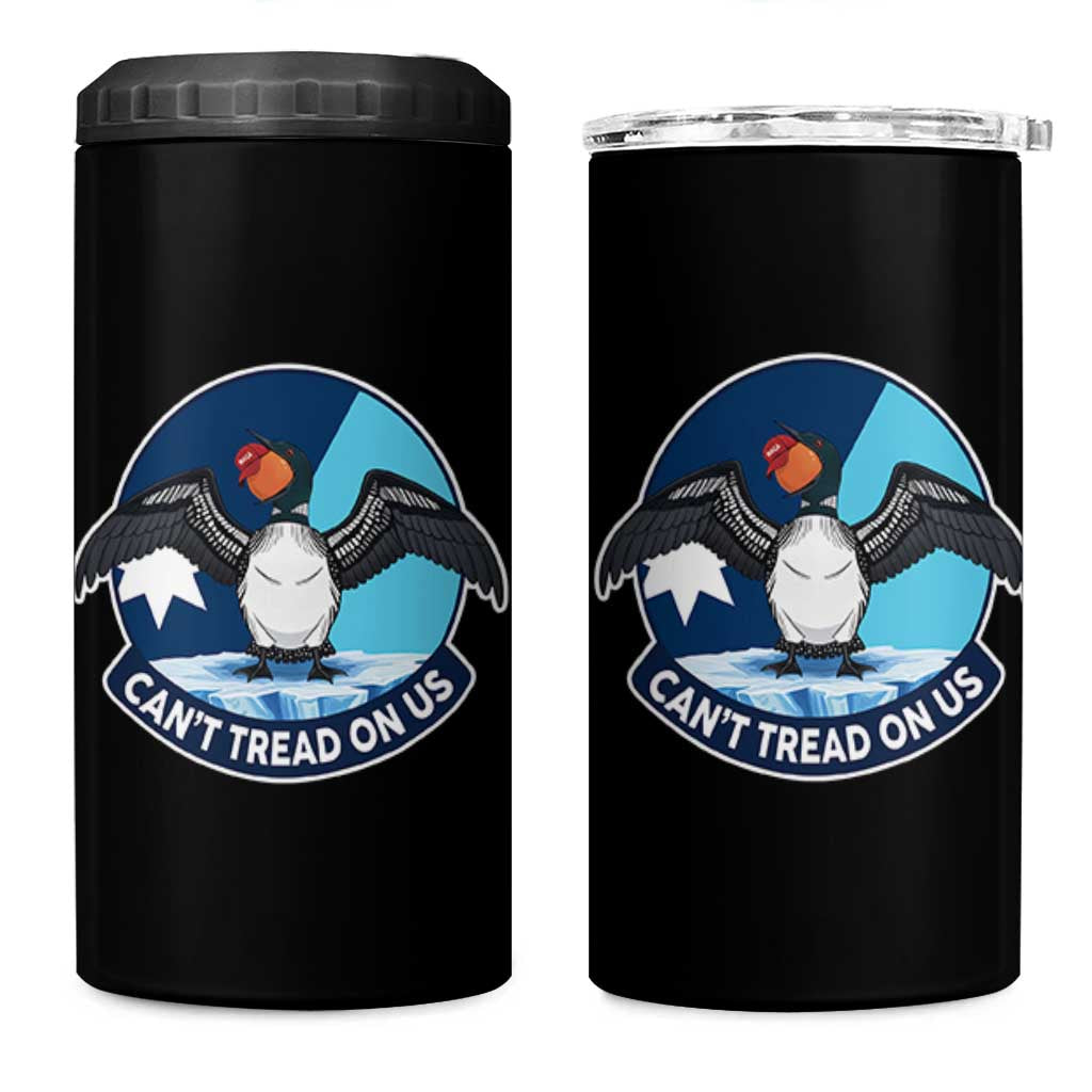 Can Not Tread On Us 4 in 1 Can Cooler Tumbler Common Loon No Ice Please