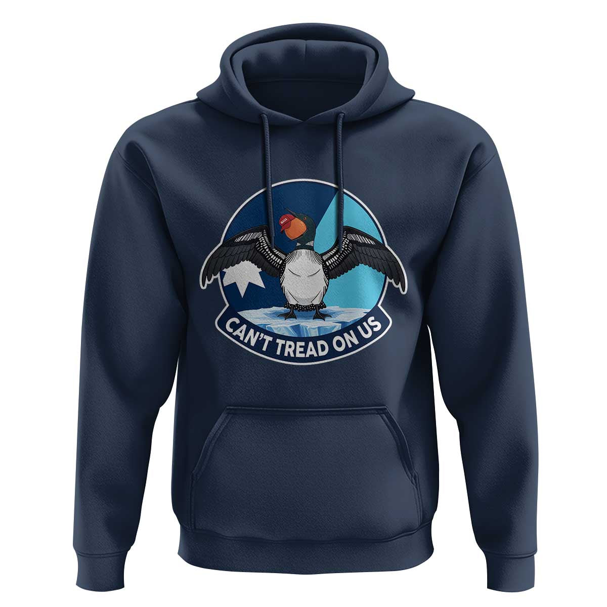 Can Not Tread On Us Hoodie Common Loon No Ice Please