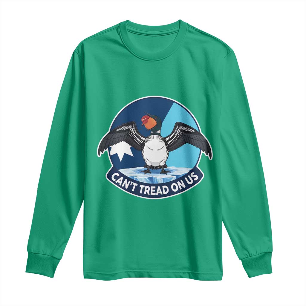 Can Not Tread On Us Long Sleeve Shirt Common Loon No Ice Please