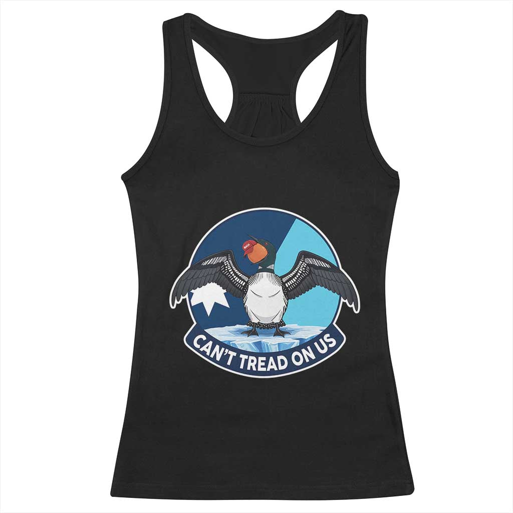 Can Not Tread On Us Racerback Tank Top Common Loon No Ice Please