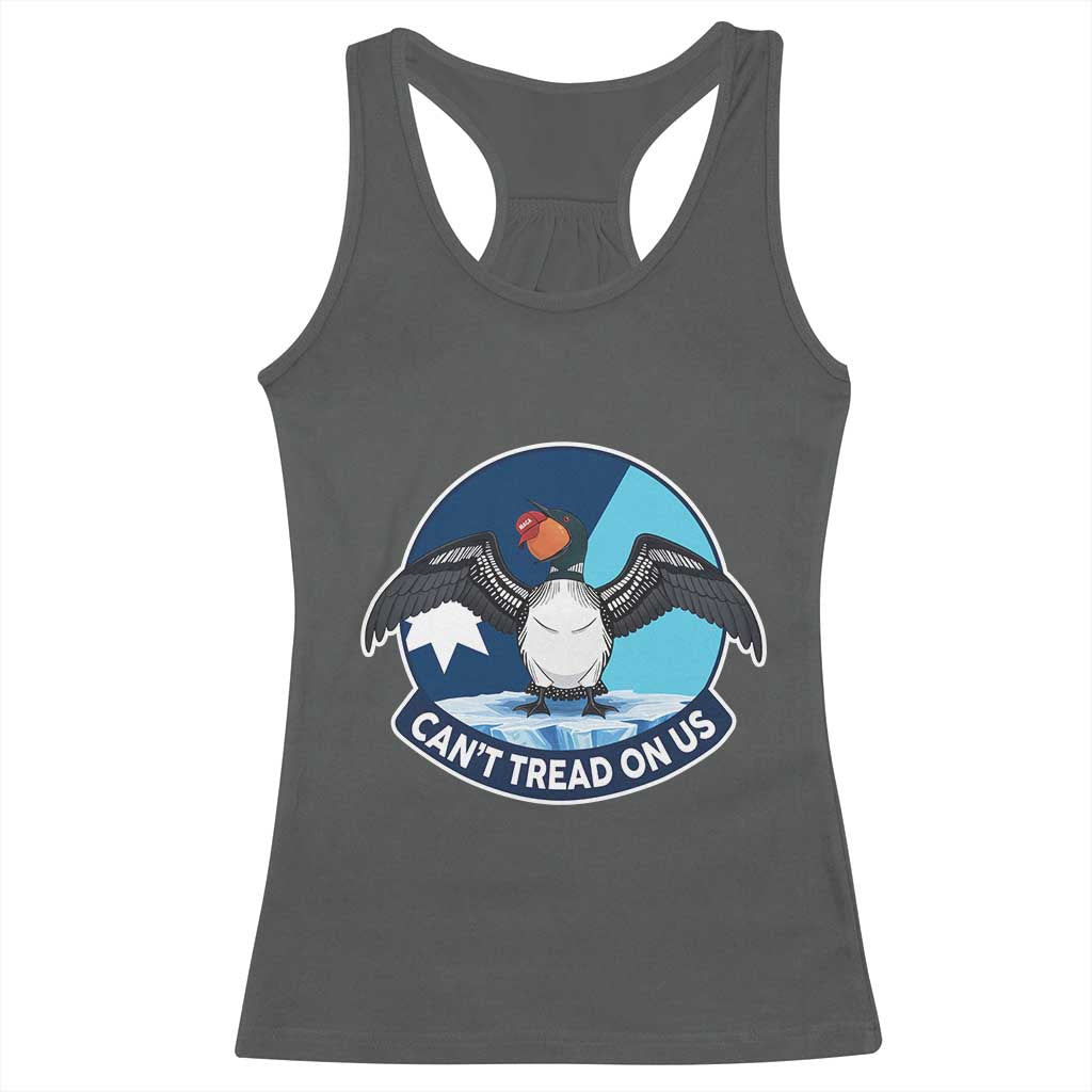 Can Not Tread On Us Racerback Tank Top Common Loon No Ice Please