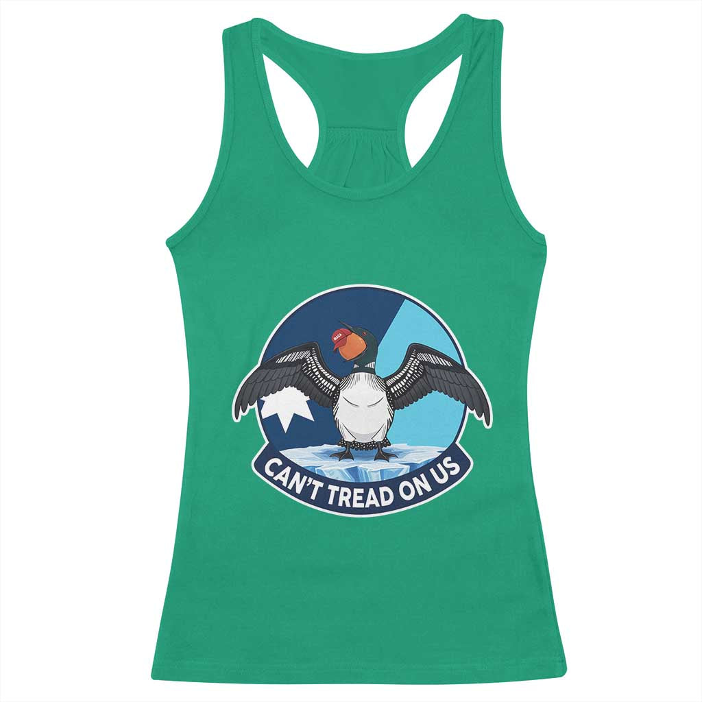 Can Not Tread On Us Racerback Tank Top Common Loon No Ice Please