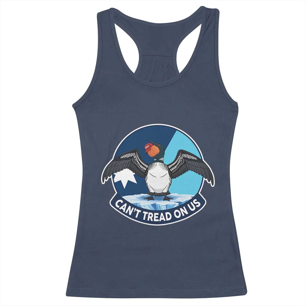 Can Not Tread On Us Racerback Tank Top Common Loon No Ice Please