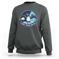Can Not Tread On Us Sweatshirt Common Loon No Ice Please