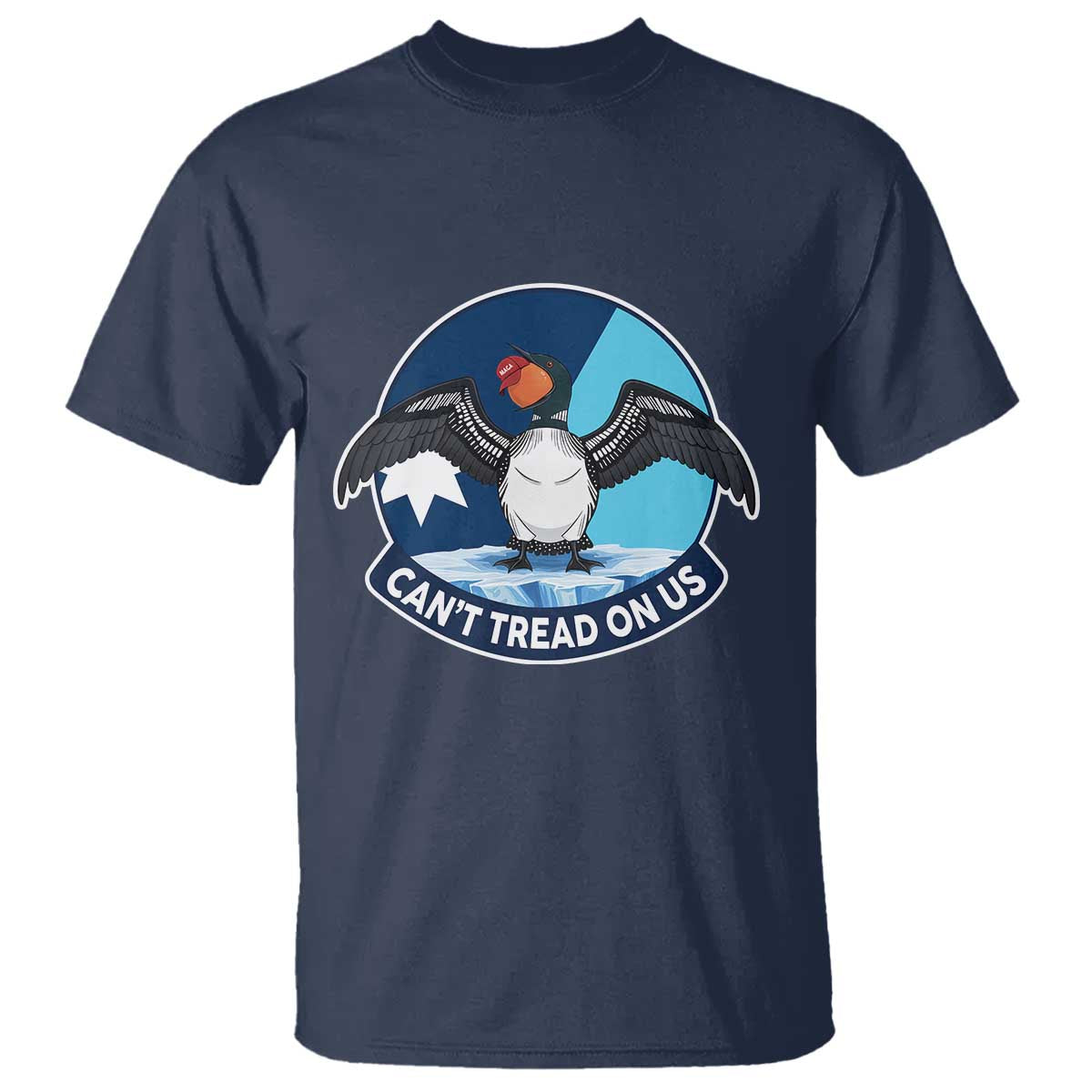 Can Not Tread On Us T Shirt Common Loon No Ice Please