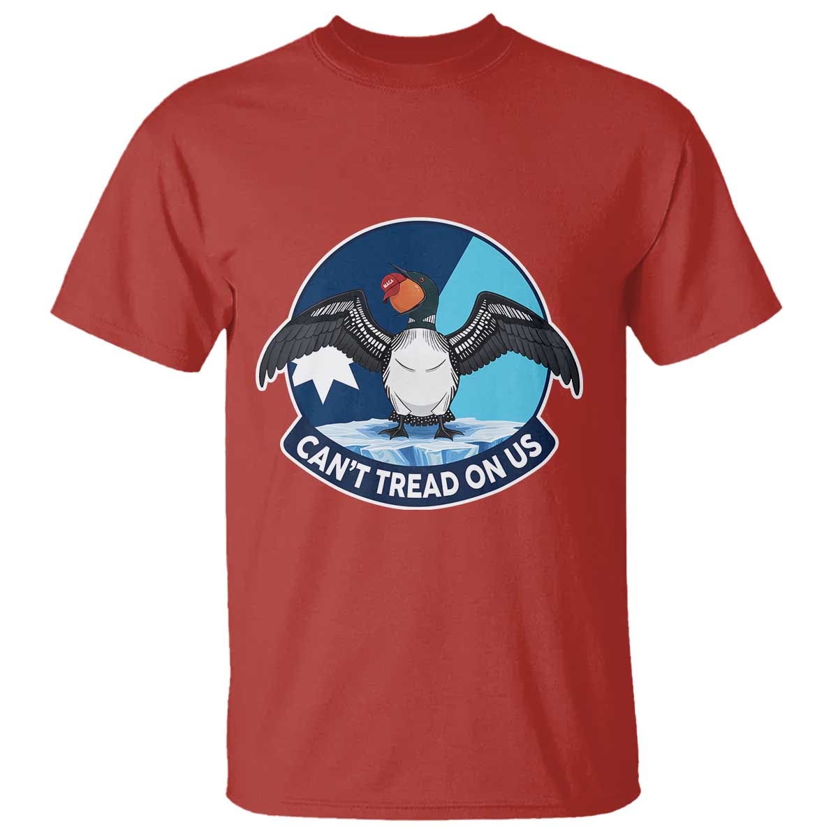 Can Not Tread On Us T Shirt Common Loon No Ice Please