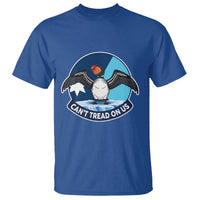 Can Not Tread On Us T Shirt Common Loon No Ice Please
