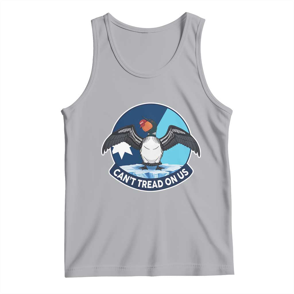 Can Not Tread On Us Tank Top Common Loon No Ice Please