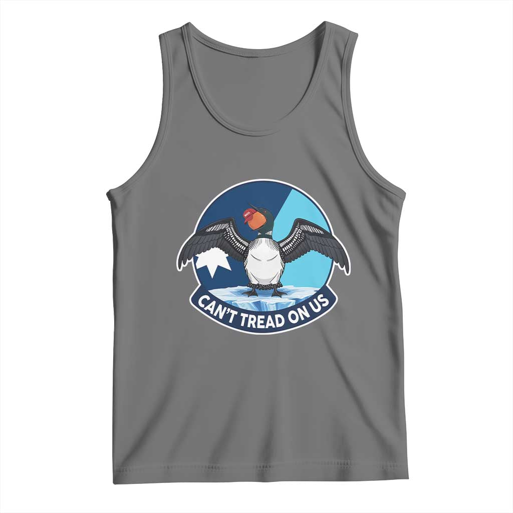 Can Not Tread On Us Tank Top Common Loon No Ice Please