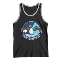 Can Not Tread On Us Tank Top Common Loon No Ice Please