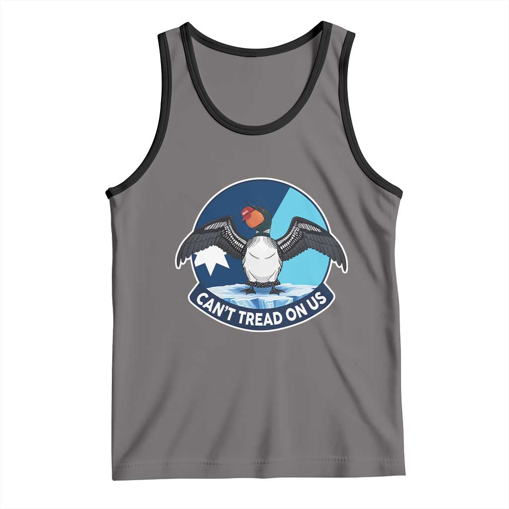 Can Not Tread On Us Tank Top Common Loon No Ice Please
