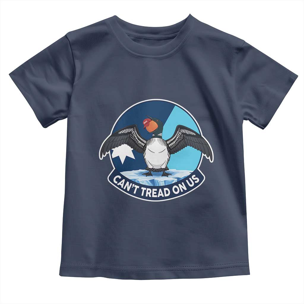 Can Not Tread On Us Toddler T Shirt Common Loon No Ice Please