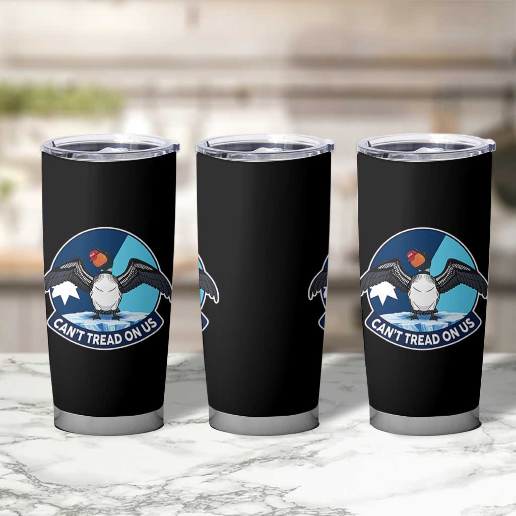 Can Not Tread On Us Tumbler Cup Common Loon No Ice Please
