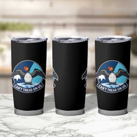 Can Not Tread On Us Tumbler Cup Common Loon No Ice Please