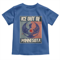 Ice Out Of Minnesota Toddler T Shirt Social Justice Solidarity