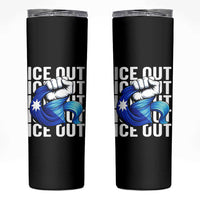 Minnesota Ice Out Skinny Tumbler Anti Ice Movement Protest