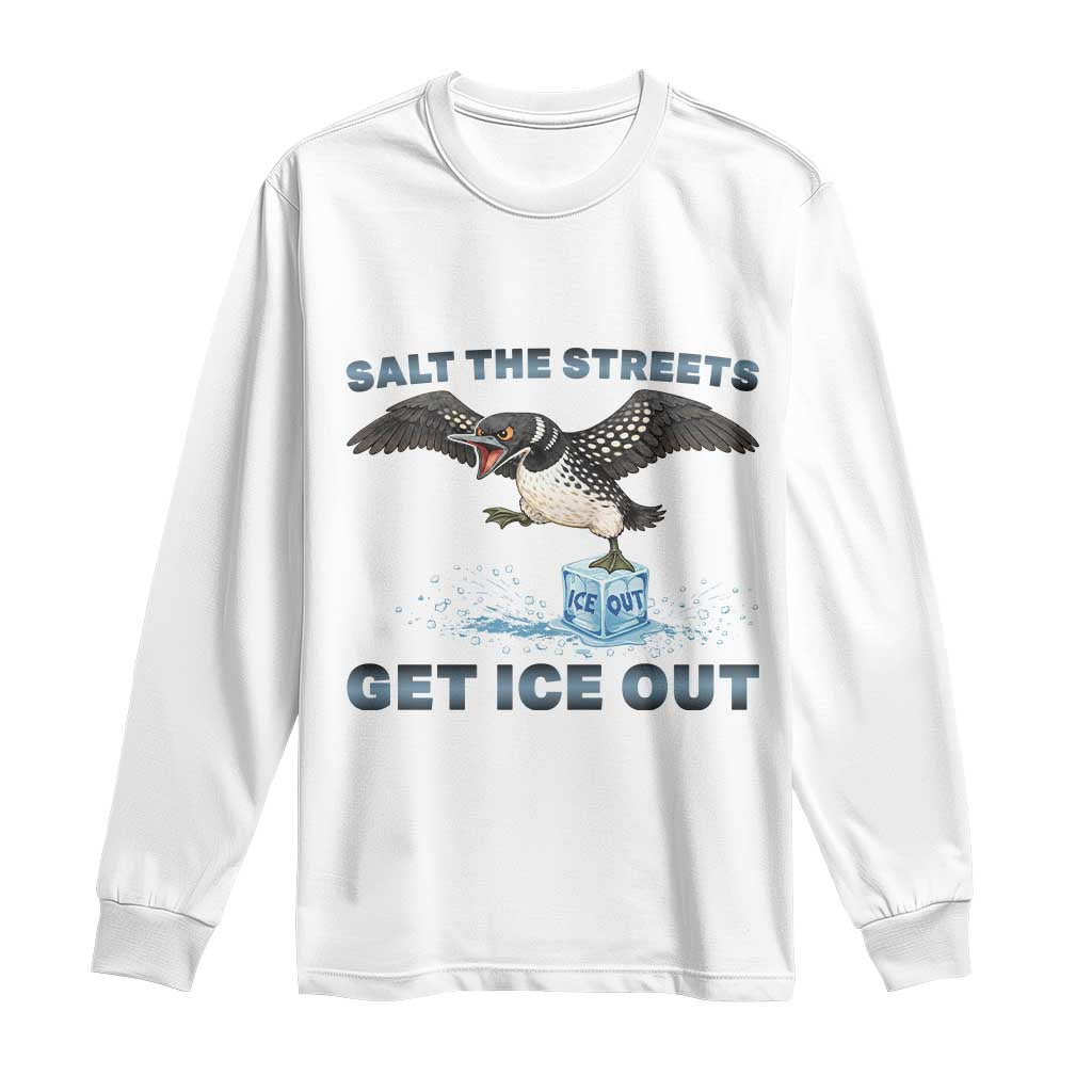 Minnesota Loon Salt The Streets Get Ice Out Long Sleeve Shirt