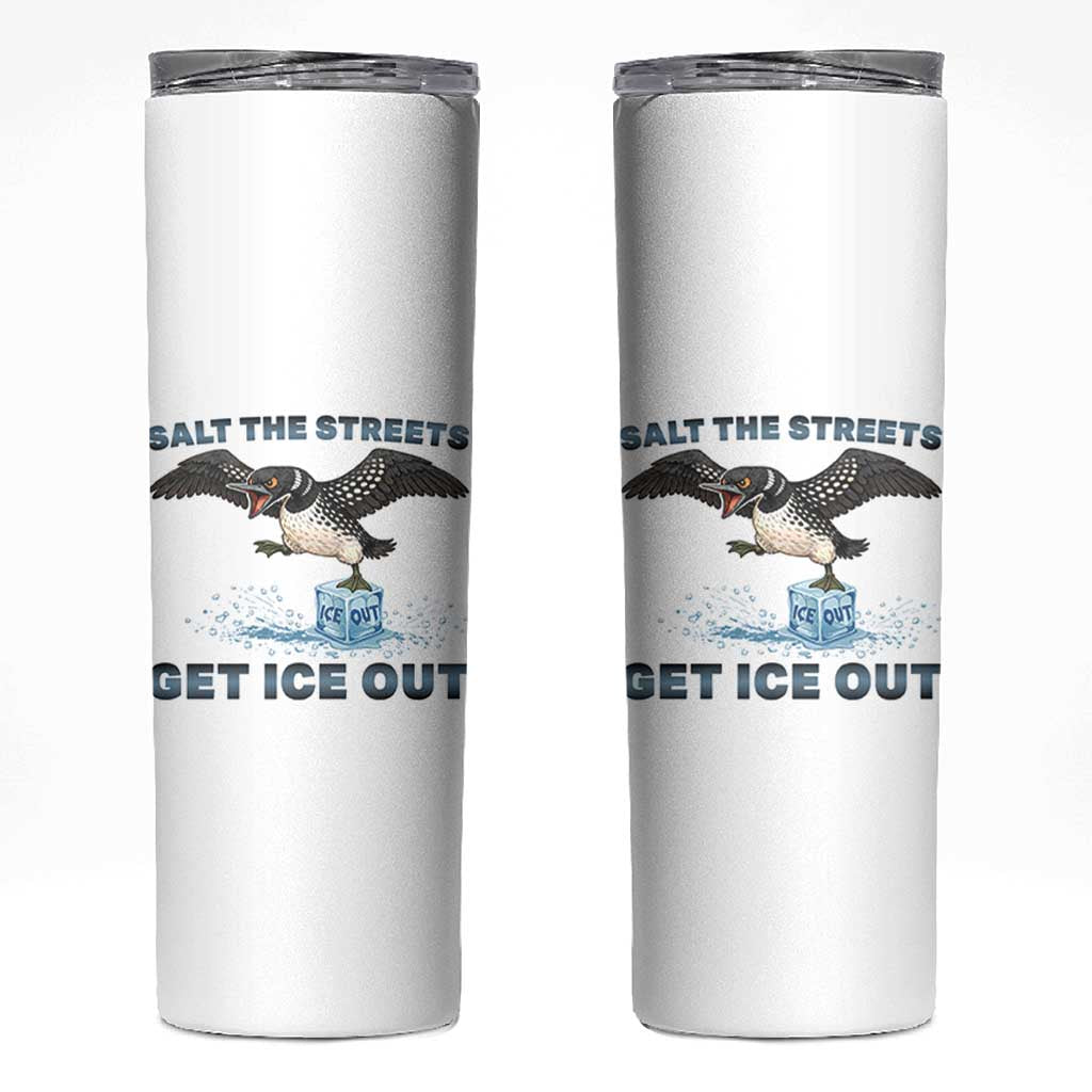 Minnesota Loon Salt The Streets Get Ice Out Skinny Tumbler