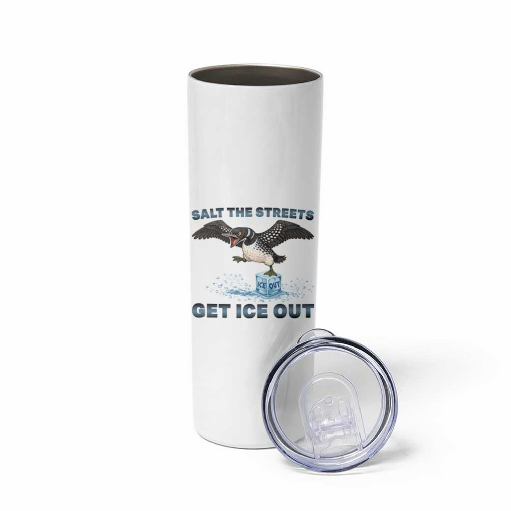 Minnesota Loon Salt The Streets Get Ice Out Skinny Tumbler
