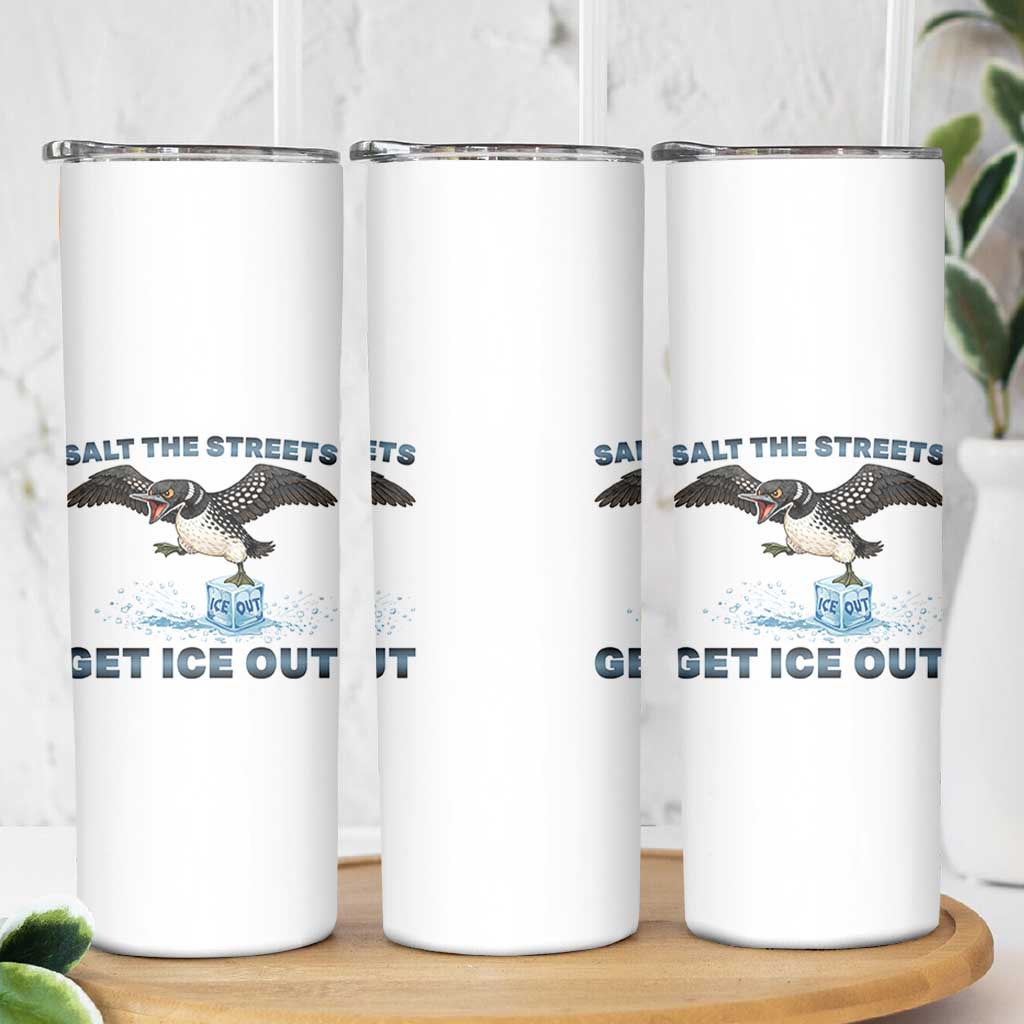Minnesota Loon Salt The Streets Get Ice Out Skinny Tumbler