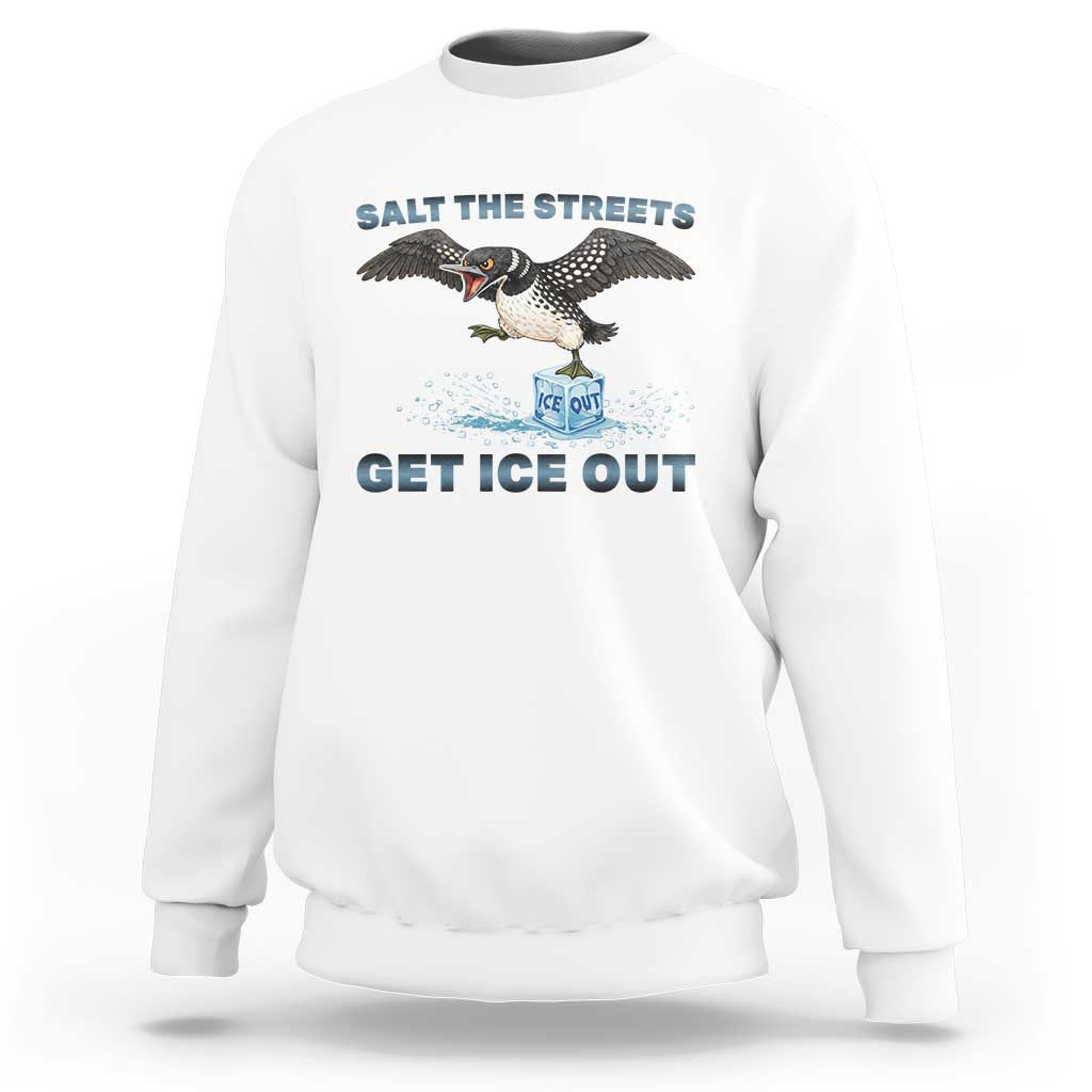 Minnesota Loon Salt The Streets Get Ice Out Sweatshirt