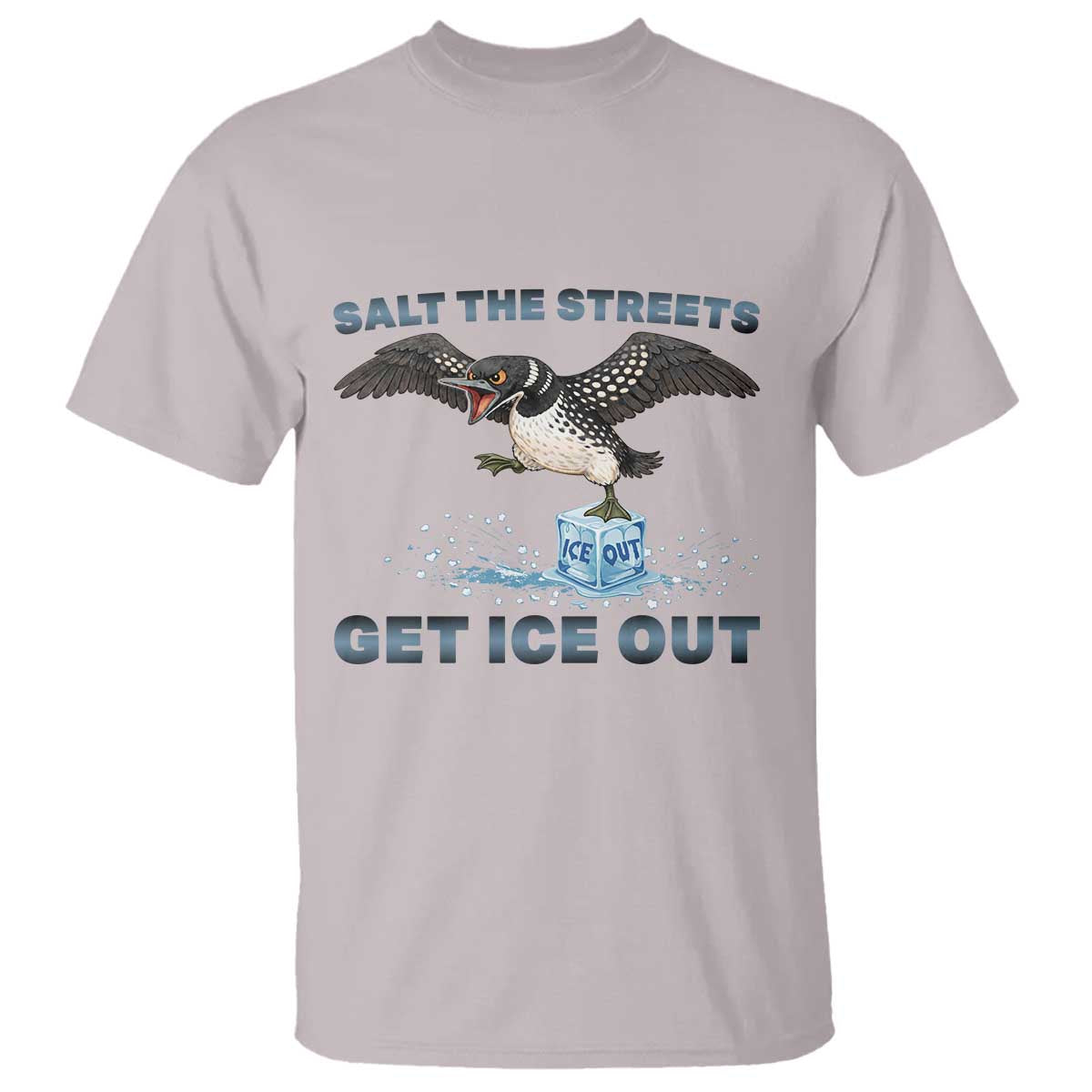 Minnesota Loon Salt The Streets Get Ice Out T Shirt