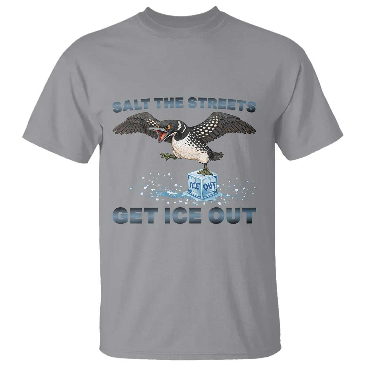 Minnesota Loon Salt The Streets Get Ice Out T Shirt