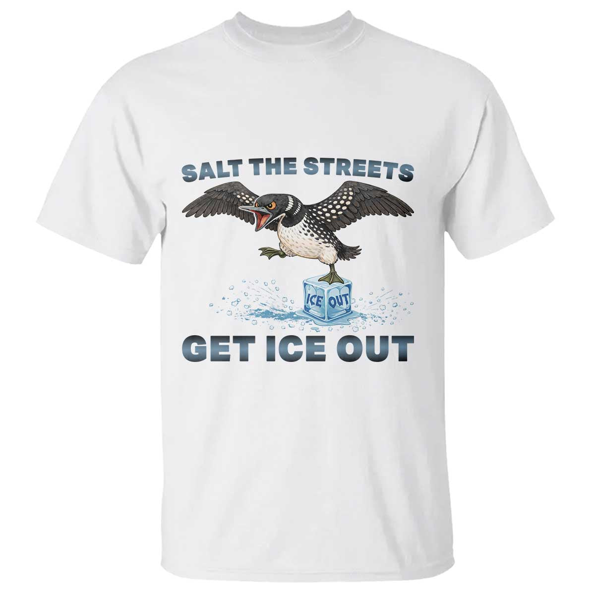 Minnesota Loon Salt The Streets Get Ice Out T Shirt
