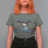 Minnesota Loon Salt The Streets Get Ice Out T Shirt For Women