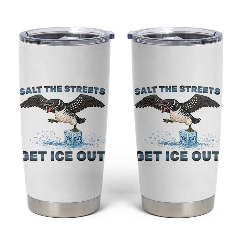 Minnesota Loon Salt The Streets Get Ice Out Tumbler Cup