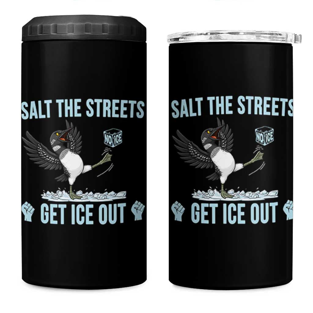 Salt The Streets Get Ice Out 4 in 1 Can Cooler Tumbler Resist Minneapolis Political