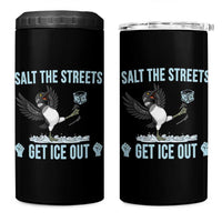 Salt The Streets Get Ice Out 4 in 1 Can Cooler Tumbler Resist Minneapolis Political