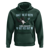 Salt The Streets Get Ice Out Hoodie Resist Minneapolis Political