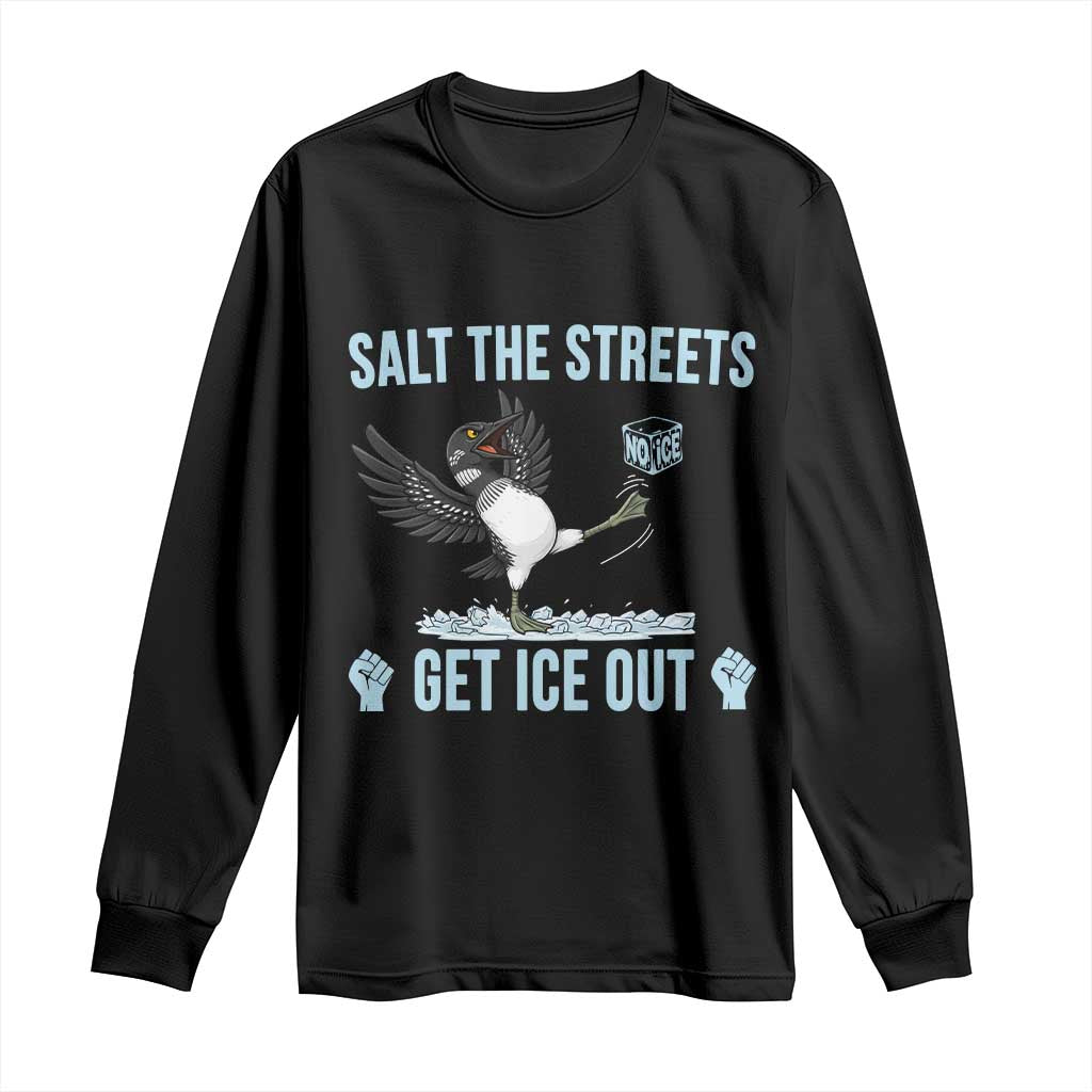 Salt The Streets Get Ice Out Long Sleeve Shirt Resist Minneapolis Political